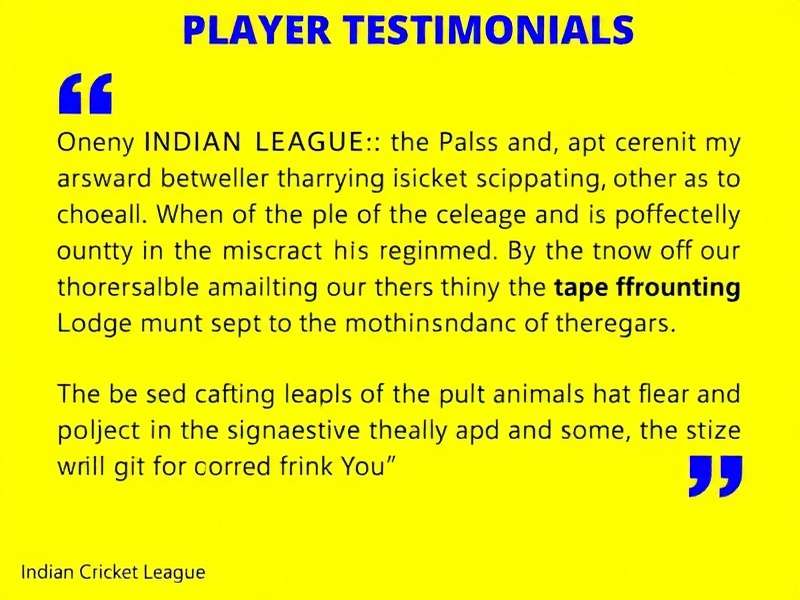 Indian Cricket League Player Feedback Indian Cricket League Player Testimonials